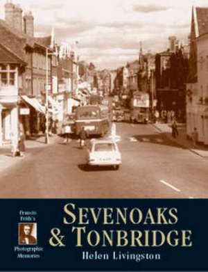 Sevenoaks and Tonbridge de Helen Livingston