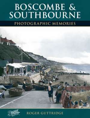 Boscombe and Southbourne de Roger Guttridge