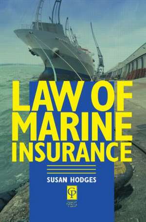 Law of Marine Insurance de Susan Hodges