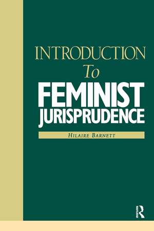 Introduction to Feminist Jurisprudence de Hilaire Barnett