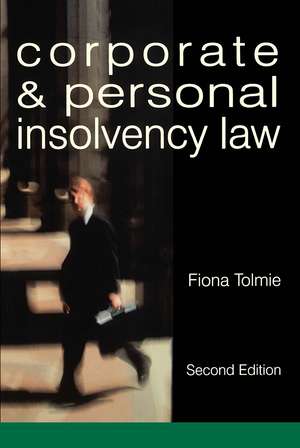 Corporate and Personal Insolvency Law de Fiona Tolmie