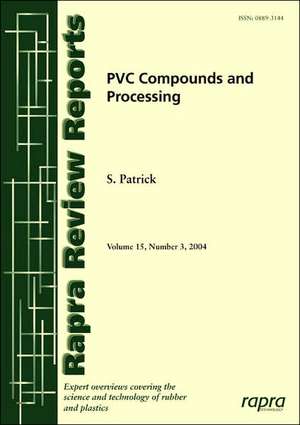 PVC Compounds and Processing de S. G. Patrick