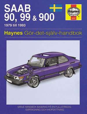 Saab 90, 99 and 900 (1979 - 1993) Haynes Repair Manual (svenske utgava)