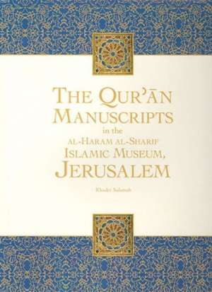 The Qu'ran Maunscripts de Khader Salameh