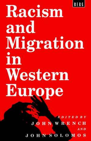 Racism and Migration in Western Europe de John Solomos