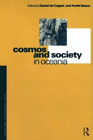 Cosmos and Society in Oceania de Daniel de Coppet