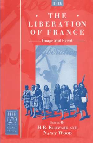 The Liberation of France: Image and Event de Nancy Wood