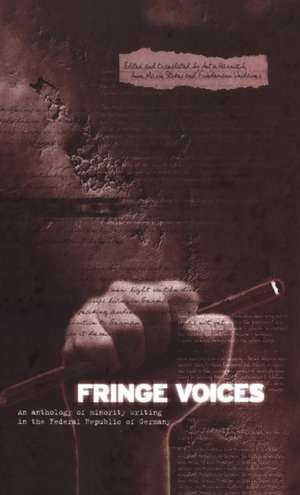 Fringe Voices: Texts by and about Minorities in the Federal Republic of Germany de Antje Harnisch