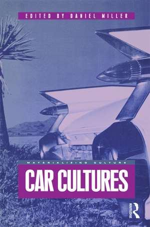 Car Cultures de Daniel Miller