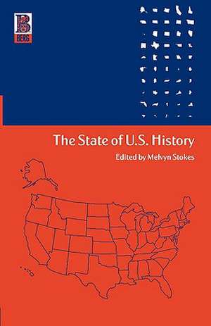 The State of U.S. History de Melvyn Stokes