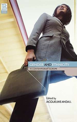 Gender and Ethnicity in Contemporary Europe de Jacqueline Andall