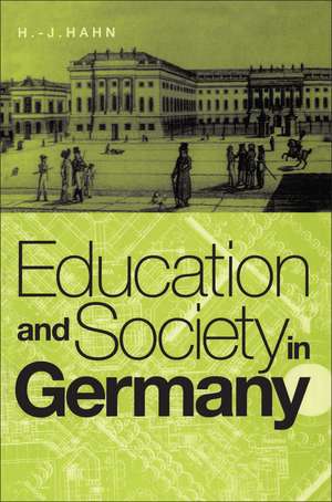 Education and Society in Germany de H. J. Hahn