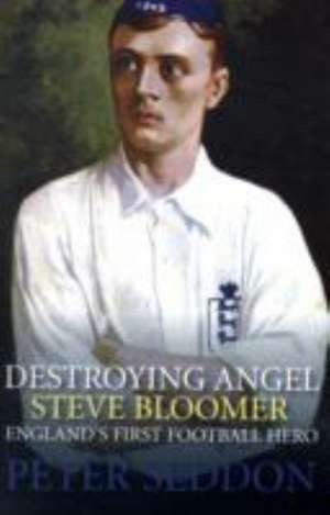 Seddon, P: Steve Bloomer de Peter J. Seddon