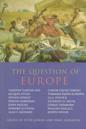 The Question of Europe de Peter Gowan