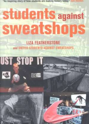 Students Against Sweatshops de Liza Featherstone