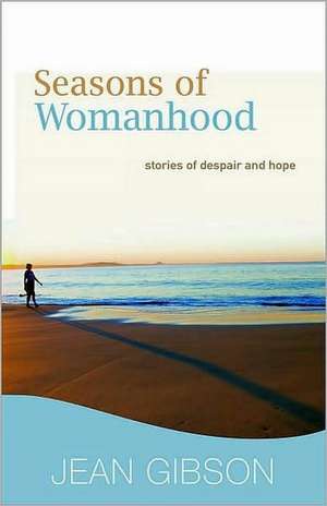 Seasons of Womanhood de Jean Gibson