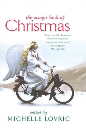 Virago Book of Christmas de Michelle Lovric