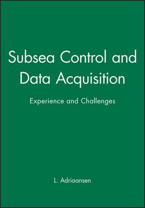 Subsea Control and Data Acquisition de L. Adriaansen