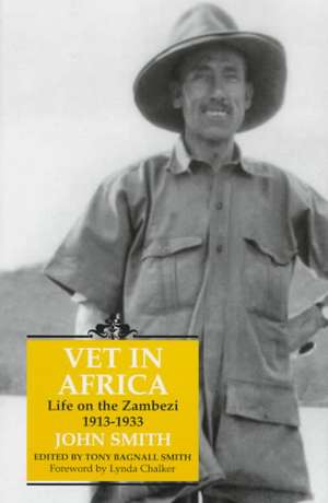 Smith, J: Vet in Africa de John Smith