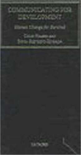 Communicating for Development: Human Change for Survival de Colin Fraser