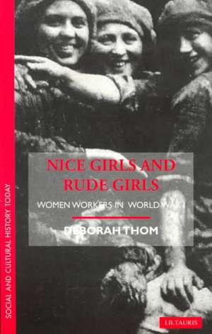 Nice Girls and Rude Girls de Deborah Thom