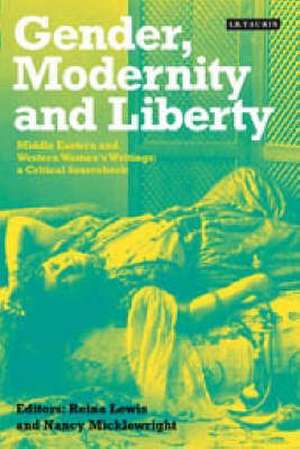 Gender, Modernity and Liberty de Reina Lewis