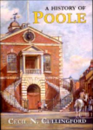 History of Poole: A Pictorial History de Cecil C Cullingford