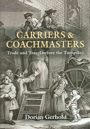 Carriers and Coachmasters de Dorian Gerhold