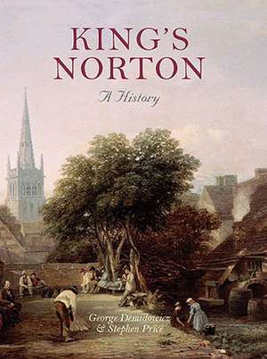 King's Norton: A History de George Demidowicz