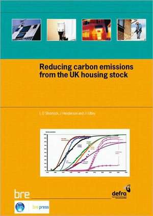 Reducing Carbon Emissions from the UK Housing Stock: (Br 480) de L. D. Shorrock