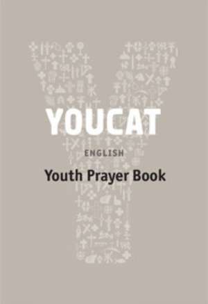 YOUCAT Prayer Book de Youcat Foundation