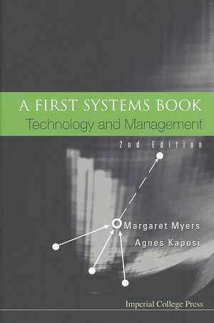 First Systems Book, A: Technology and Management (2nd Edition) de Margaret Myers