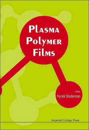 Plasma Polymer Films de Hynek Biederman