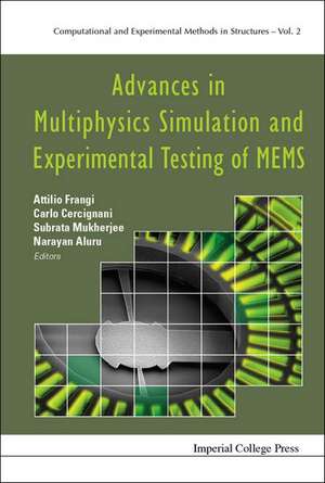 Advances in Multiphysics Simulation and Experimental Testing of MEMS de Attilio Frangi