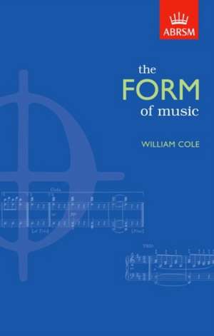 The Form of Music de William Cole