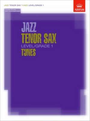 Jazz Tenor Sax Level/Grade 1 Tunes, Part & Score & CD de ABRSM