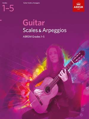 Guitar Scales and Arpeggios, Grades 1-5