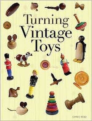 Turning Vintage Toys de C Reid