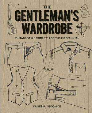 Gentleman′s Wardrobe, The de V Mooncie