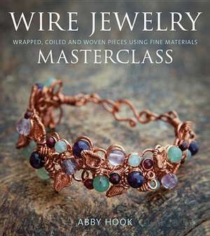 Wire Jewelry Masterclass de A Hook