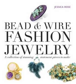 Bead & Wire Fashion Jewelry de J Rose