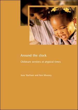 Around the clock: Childcare services at atypical times de June Stathanm