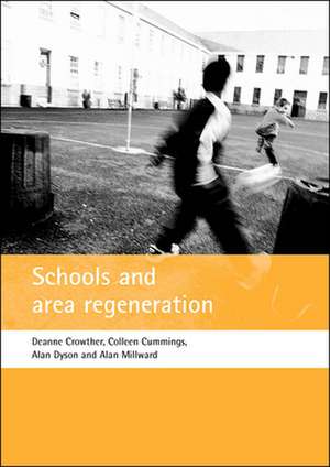 Schools and area regeneration de Deanne Crowther