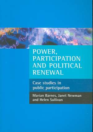 Power, participation and political renewal – Case studies in public participation de Marian Barnes