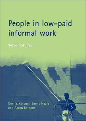 People in low–paid informal work – ′Need not greed ′ de Dennis Katungi