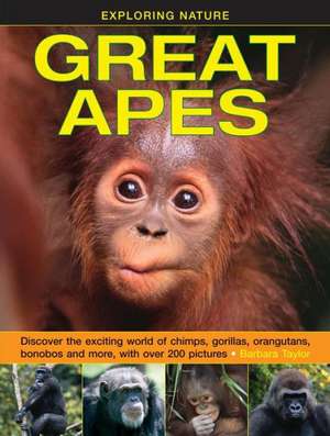 Exploring Nature: Great Apes de Barbara Taylor