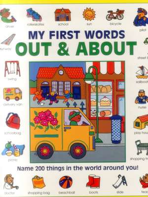 My First Words: Name 200 Things in the World Around You! de Nicola Baxter