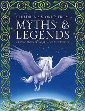 Children's Stories from Myths & Legends de Randall Ronne