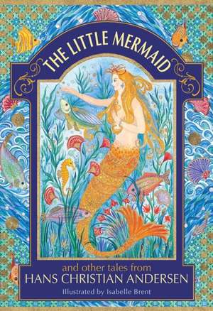 The Little Mermaid and Other Tales from Hans Christian Andersen de Neil Philip