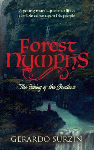 Forest Nymphs: The Joining of the Shadows de Gerardo Surzin